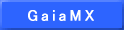 GaiaMX